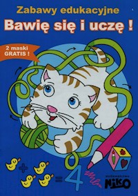 Bawię się i uczę! Zabawy edukacyjne -  - książka