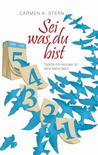 Sei was du bist - Carmen K. Stern - ebook