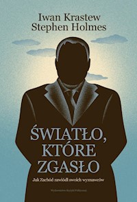 Światło, które zgasło - Krastew Iwan, Holmes Stephen - książka