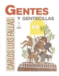 Gentes y gentecillas - Carlos Luis Fallas - ebook