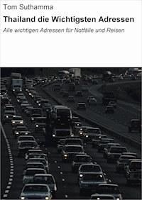 Thailand: die wichtigsten Adressen - tom suthamma - ebook