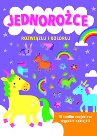Rozwiązuj i koloruj Jednorożce -  - książka