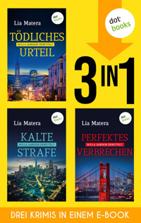 »Tödliches Urteil«, »Kalte Strafe« und »Perfektes Verbrechen« - Lia Matera - ebook