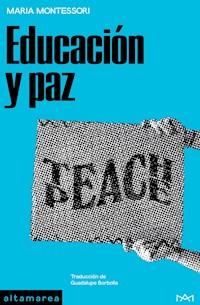 Educación y paz - Montessori Maria - ebook