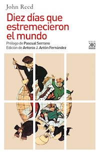 Diez días que estremecieron el mundo - John Reed - ebook