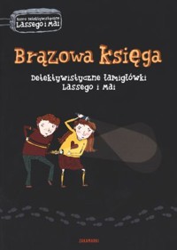 Brązowa księga. Detektywistyczne łamigłówki Lassego i Mai - zbiorowa praca - książka