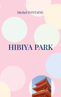 Hibiya Park - Michel Fontaine - ebook