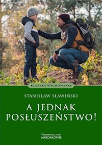 A jednak posłuszeństwo! - Sławiński Stanisław - książka