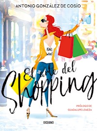 El arte del shopping - Antonio González de Cosío - ebook