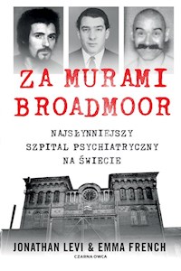 Za murami Broadmoor - Levi Jonathan,French Emma - książka