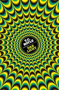 Das Licht - T.C. Boyle - ebook