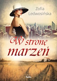 W stronę marzeń - Ledwosińska Zofia - książka
