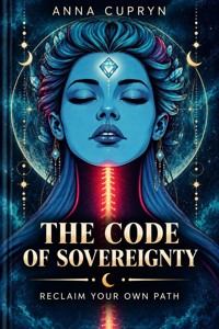 The Code Of Sovereignty - Anna Cupryn - ebook