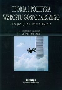 Teoria i polityka wzrostu gospodarczego -  - książka