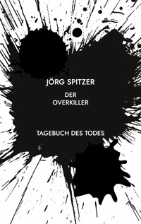 DER OVERKILLER - Jörg Spitzer - ebook