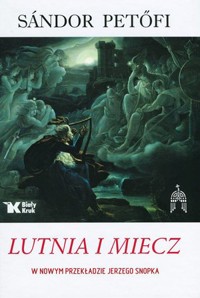Lutnia i miecz - Sandor Petofi - książka