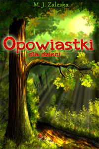 Opowiastki dla dzieci - M.J. Zaleska - ebook