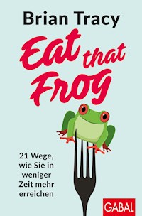 Eat that Frog - Brian Tracy - ebook