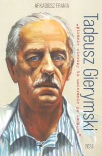 Tadeusz Gierymski "pisanie wierszy to umieranie po kawałku" - Frania Arkadiusz - książka
