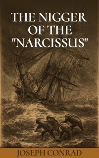 The Nigger of the "Narcissus" - Conrad Joseph - ebook