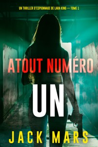 Atout Numéro Un (Un thriller d'espionnage de Lara King — Tome 1) - Jack Mars - ebook