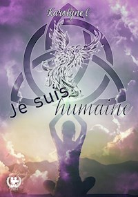 Je suis humaine - Karolyne C - ebook