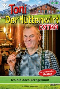 Ich bin doch kerngesund! - Friederike von Buchner - ebook