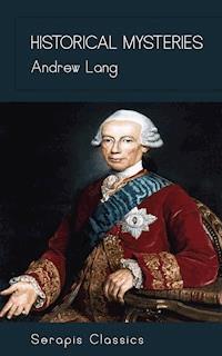 Historical Mysteries - Andrew Lang - ebook