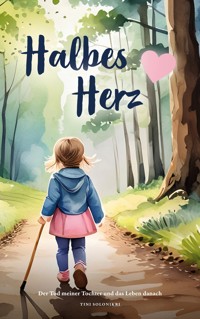 Halbes Herz - Tini Solonikri - ebook