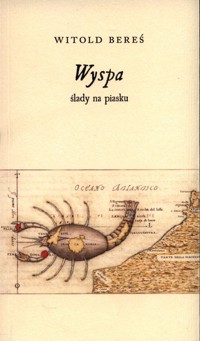 Wyspa ślady na piasku - Witold Bereś - książka