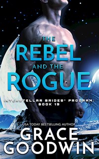 The Rebel and the Rogue - Grace Goodwin - ebook