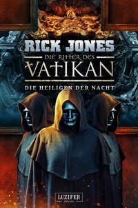 DIE HEILIGEN DER NACHT (Die Ritter des Vatikan 13) - Rick Jones - ebook