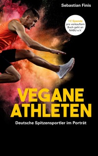 Vegane Athleten - Sebastian Finis - ebook