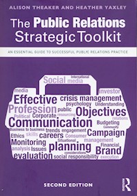 The Public Relations Strategic Toolkit - Theaker Alison, Yaxley Heather - książka