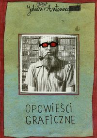 Opowieści graficzne - Antoniszczak Julian - książka