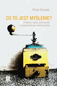 Co to jest myślenie - Kozak Piotr - książka