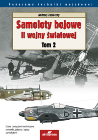 Samoloty bojowe II wojny światowej. Tom 2 - Andrzej Zasieczny - książka