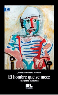 El hombre que se mece - Jaime Fernández Molano - ebook