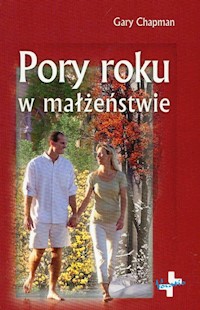 Pory roku w małżeństwie - Gary Chapman - książka