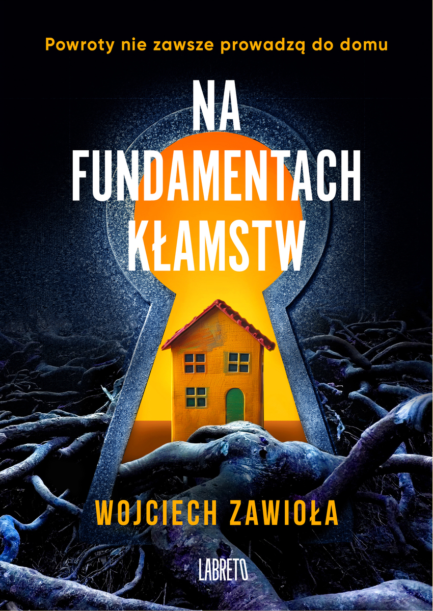 Na fundamentach kłamstw - Wojciech Zawioła - książka