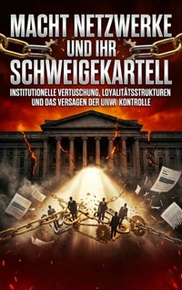 Macht Netzwerke und ihr Schweigekartell - Miriam Brandt - ebook