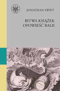 Bitwa książek Opowieść balii - Jonathan Swift - książka