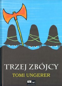 Trzej zbójcy - Tomi Ungerer - książka