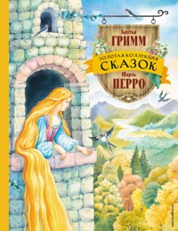 Золотая коллекция сказок - Братья Гримм - ebook