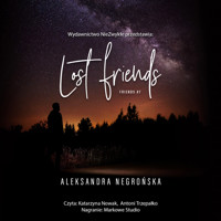 Lost Friends - Aleksandra Negrońska - ebook + audiobook + książka