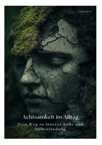 Achtsamkeit im Alltag - Yulia Melnyk - ebook