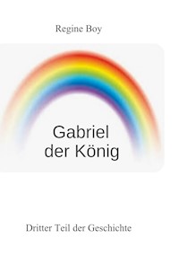 Gabriel der König - Regine Boy - ebook