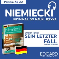 Sein letzter Fall / Ostatnie śledztwo. Niemiecki kryminał językowy - Sandra Meyer, Niebrzydowska Bożena - audiobook