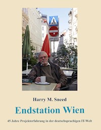 Endstation Wien - Harry M. Sneed - ebook