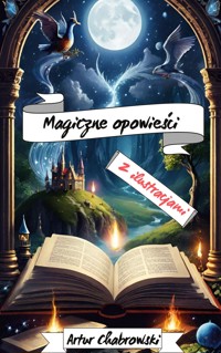 Magiczne opowiesci z ilustracjami - Chabrowski Artur - ebook